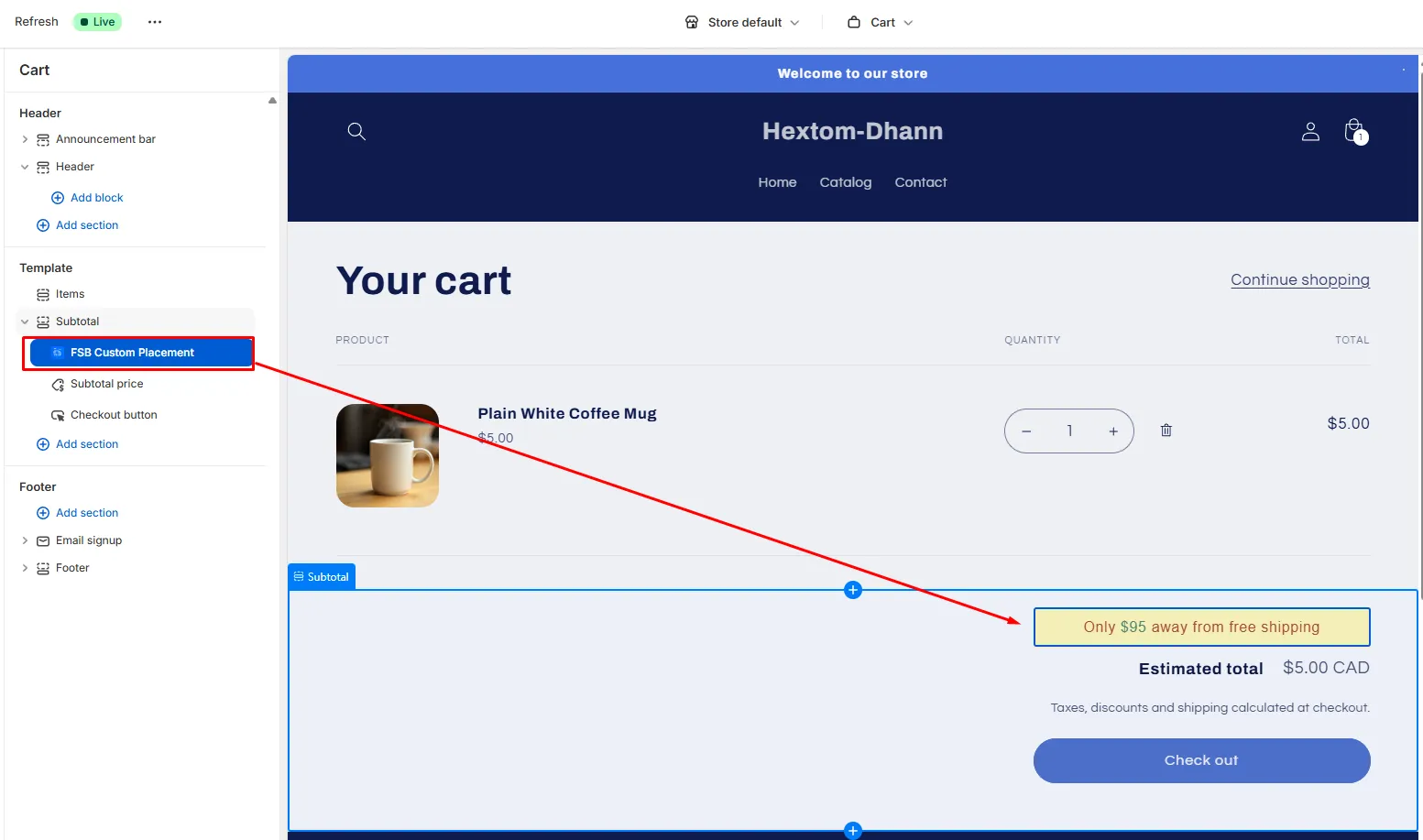 FSB Custom Placement block dragged above the subtotal in the cart page layout