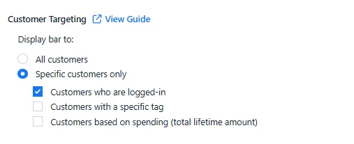 Customer targeting option set to show the bar only to logged-in customers